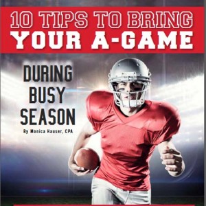 10 Tips to Bring Your A-Game During Busy Season