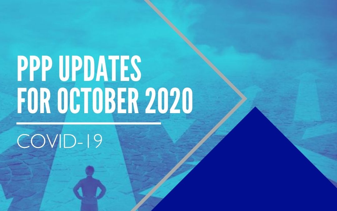 COVID-19: Paycheck Protection Program (PPP) Updates for October 2020